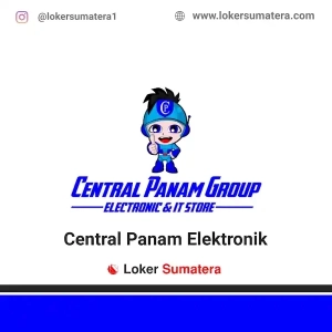 Lowongan Kerja Central Panam Elektronik Pekanbaru - Staff Gudang